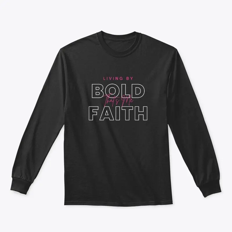 Living By Bold Courageous Faith