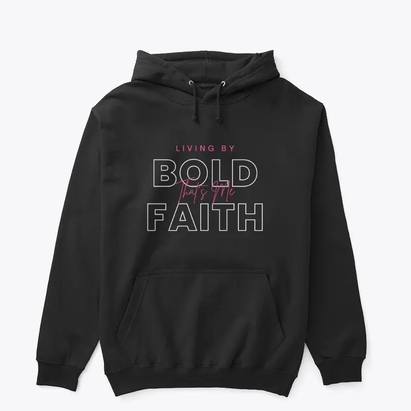 Living By Bold Courageous Faith